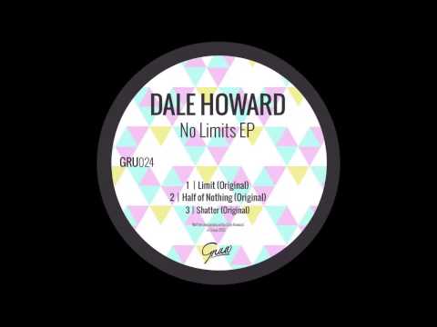 Dale Howard - Limit |Gruuv|