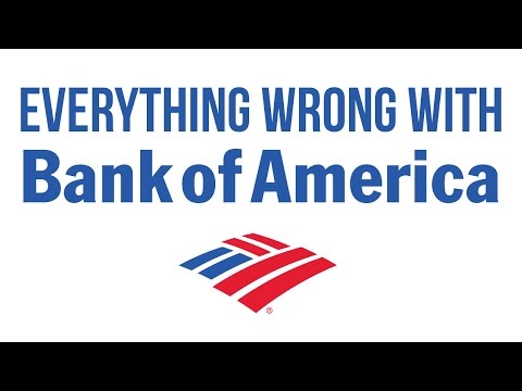 Everything Wrong With Bank of America