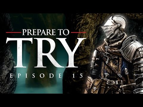 Dark Souls' Catacombs Nearly Drove Us Insane (Prepare to Try - Episode 15)