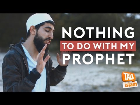 NOTHING TO DO WITH MY PROPHET