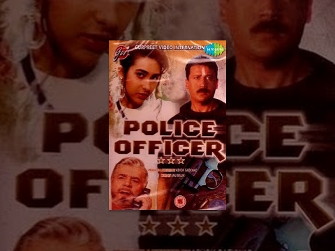 Police Officer | Hindi Full Movie | Jackie Shroff - Karishma Kapoor - Paresh Rawal