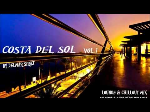 Chillout Lounge mix by Delmar Siraj - Costa del sol Vol. 1