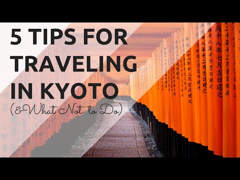 5 Tips for Traveling in Kyoto (& What NOT to Do)