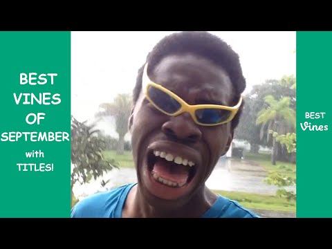 BEST VINES of September 2015 with Titles! - NEW September Vine Compilation Part 1 - BEST VINES ✔