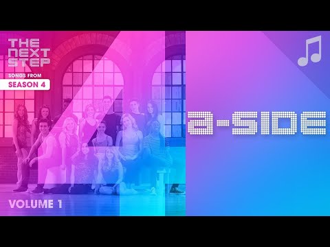 "A-Side" - The Next Step Season 4 Song