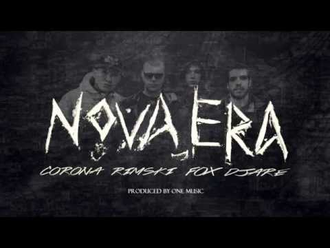 CORONA, RIMSKI, FOX, ÐARE - NOVA ERA (Produced by One Music)