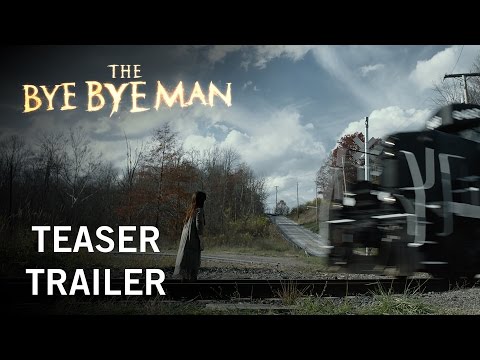 The Bye Bye Man | Teaser Trailer | STX Entertainment