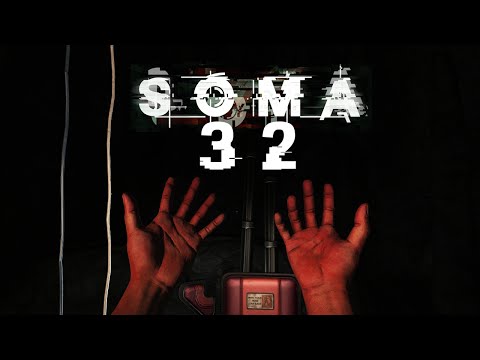 SOMA [032] - Überleben… aber zu welchem Preis? ★ Let's Play SOMA