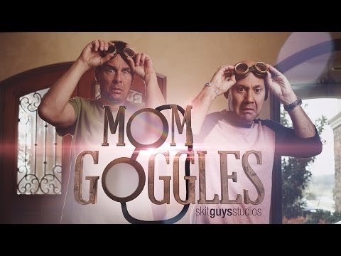 Skit Guys - Mom Goggles