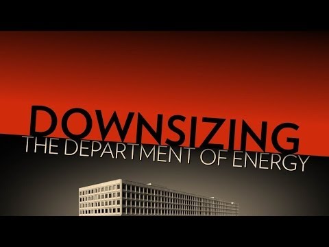 Downsize the Department of Energy