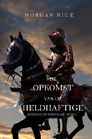 De Opkomst Van De Heldhaftige (Koningen En Tovenaars-Boek 2) (Koningen En Tovernaars)