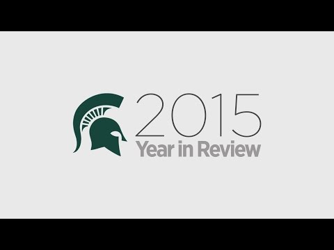 2015 Year in Review - Michigan State University