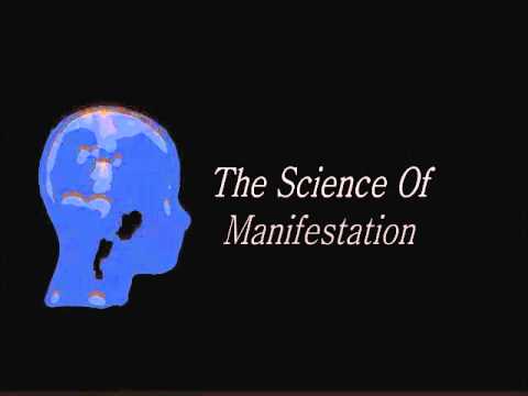 The Science Of Manifestation! (Law Of Attraction)