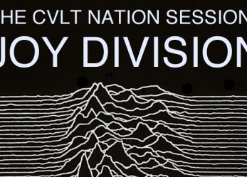 The CVLT Nation Sessions <br/>Joy Division – Unknown Pleasures