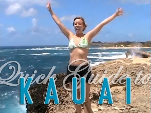 A Quick Guide to Kauai