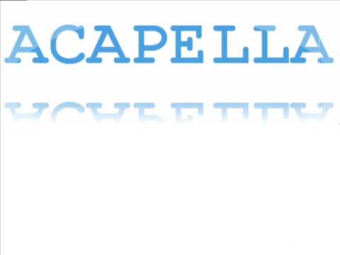 Acappella - Act Of God