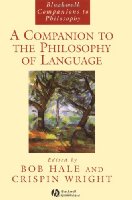 A Companion to the Philosophy of Language