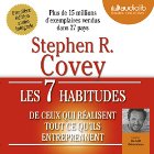 Les 7 habitudes de ceux qui réalisent tout ce qu'ils entreprennent | Livre audio Auteur(s) : Stephen R. Covey Narrateur(s) : Benoît Grimmiaux