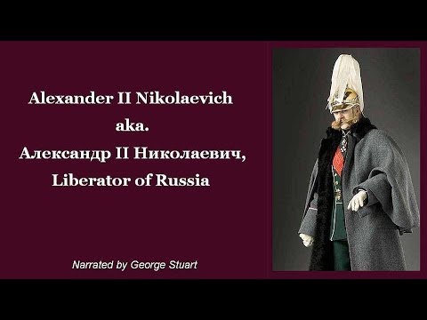 Tsar Alexander II, Александр II Николаевич, Liberator of Russia