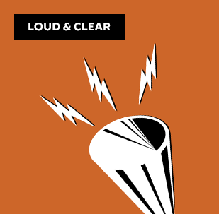 Loud & Clear