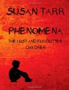 Phenomena by Susan Tarr