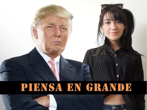 PIENSA EN GRANDE - DONALD TRUMP