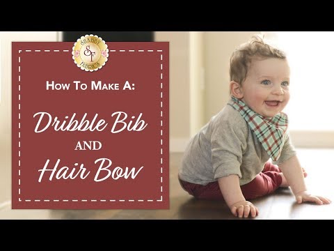 How to make a Dribble Bib & Hair Bow | with Jennifer Bosworth of Shabby Fabrics