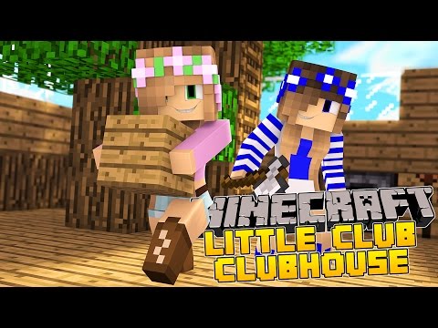 Minecraft - Little Kelly Adventures : THE LITTLE CLUB CLUBHOUSE!