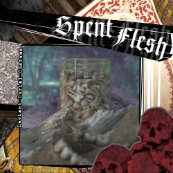 Spent Flesh - Deviant Burial Customs EP (2015)