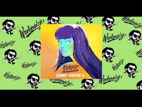 Wrekonize & Sharpsound - Hydroplane - Sunny Winter 2