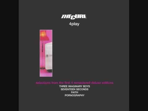 The cure-Three imaginary boys (4 play version)