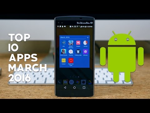 Top 10 Android Apps of March 2016!