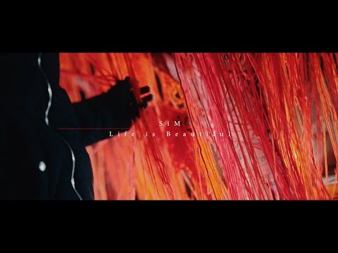 SiM - Life is Beautiful (OFFICIAL VIDEO)