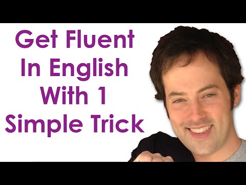 Get Fluent With 1 Trick - Become A Confident English Speaker With This Simple Practice Trick