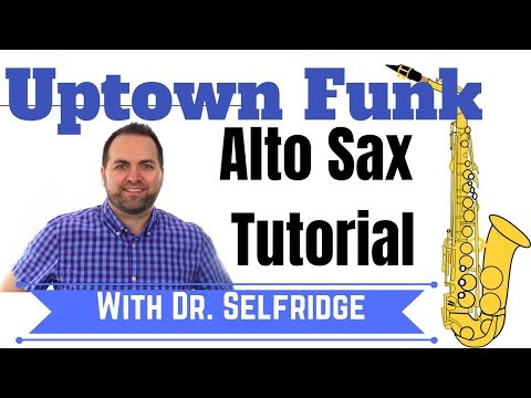 Uptown Funk (Mark Ronson ft. Bruno Mars) for Alto Sax