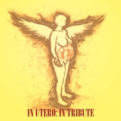 VA - In Utero: In Tribute (In Entirety) (2014)