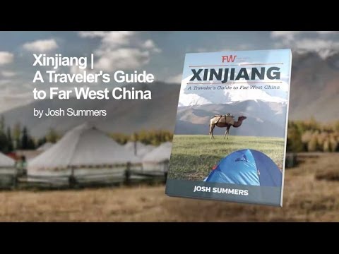 Xinjiang Travel Guide Promo Video