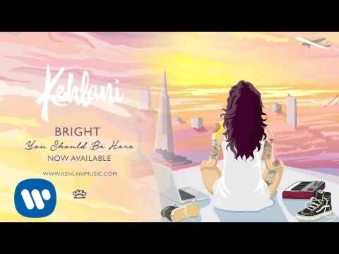 Kehlani - Bright [Official Audio]