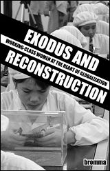 Exodus And Reconstruction: Working-Class Women at the Heart Of Globalization