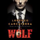 The Wolf: A Novel Audiobook by Lorenzo Carcaterra Narrated by Keith Szarabajka