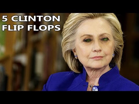 5 Hillary Clinton Flip-Flops