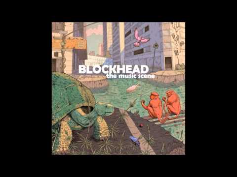 Blockhead - The Music Scene (Full Album)