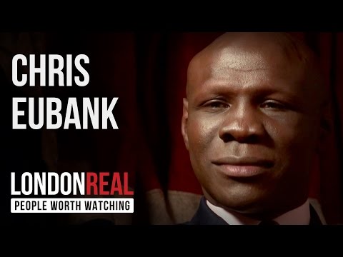 Chris Eubank - English - PART 1/2 | London Real