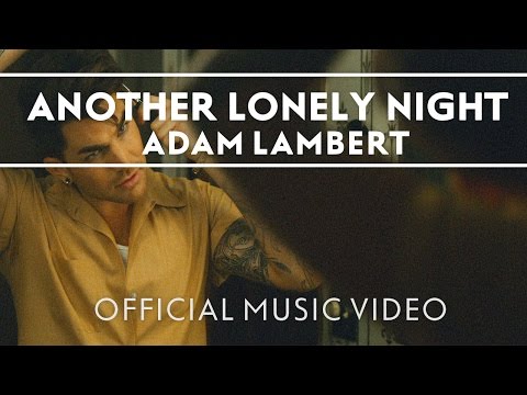 Adam Lambert - Another Lonely Night [Official Music Video]