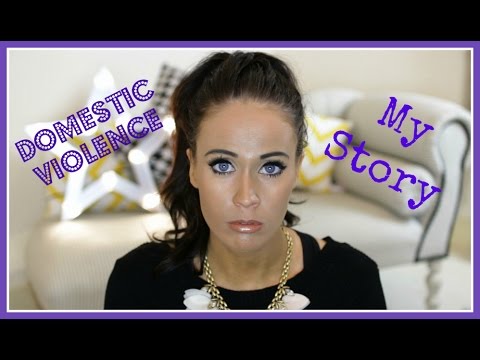 ♡ Domestic Violence | My Story ♡