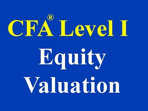 CFA level I-Equity Valuation and Analysis- Part I