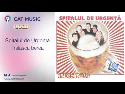 Spitalul de Urgenta - Traiasca berea