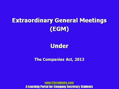 Extraordinary General Meeting under the Co Act, 2013