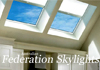 Australian Federation Skylights