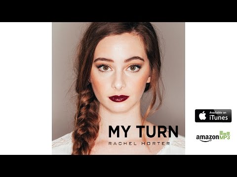 Rachel Horter - My Turn (New Single)